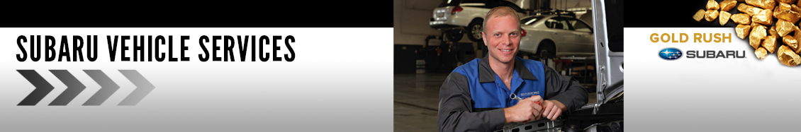 Subaru Maintenance Service Information available at Gold Rush Subaru serving Newcastle and Loomis, California Subaru Maintenance Service Information available at Gold Rush Subaru serving Newcastle and Loomis, California