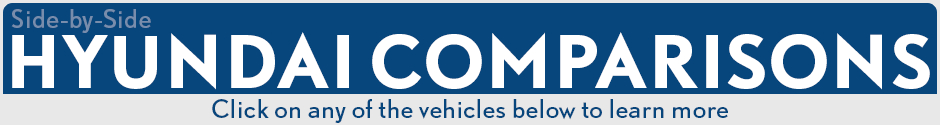 Compare New 2016 & 2017 Hyundai Models VS The Competition Compare New 2016 & 2017 Hyundai Models VS The Competition