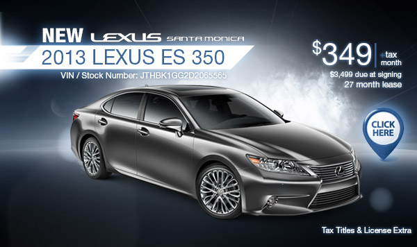 New 2013 Lexus ES 350 Regional Lease Special serving Los Angeles, CA