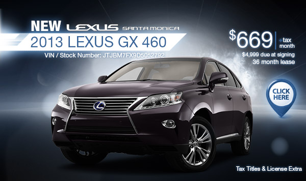 New 2013 Lexus GX 460 Regional Lease Special serving Los Angeles, CA
