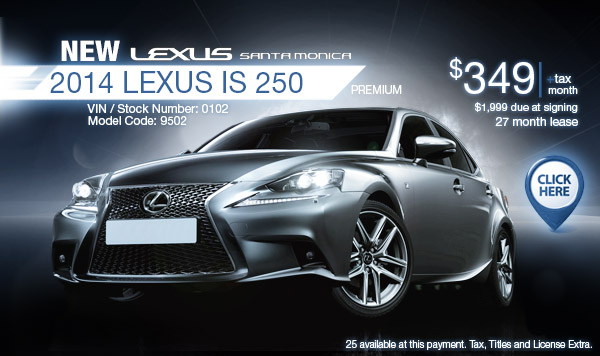 New 2014 Lexus IS 250 Special Offer serving Santa Monica, California New 2014 Lexus IS 250 Special Offer serving Santa Monica, California