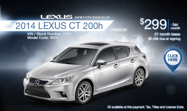 New 2014 Lexus CT 200h Lease Special Los Angeles, CA New 2014 Lexus CT 200h Lease Special Los Angeles, CA