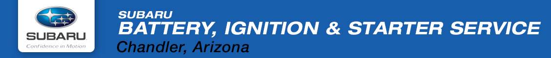 Learn more about Subaru battery, ignition and starter service at Subaru Superstore in Chandler serving the Phoenix, AZ metro area Learn more about Subaru battery, ignition and starter service at Subaru Superstore in Chandler serving the Phoenix, AZ metro area